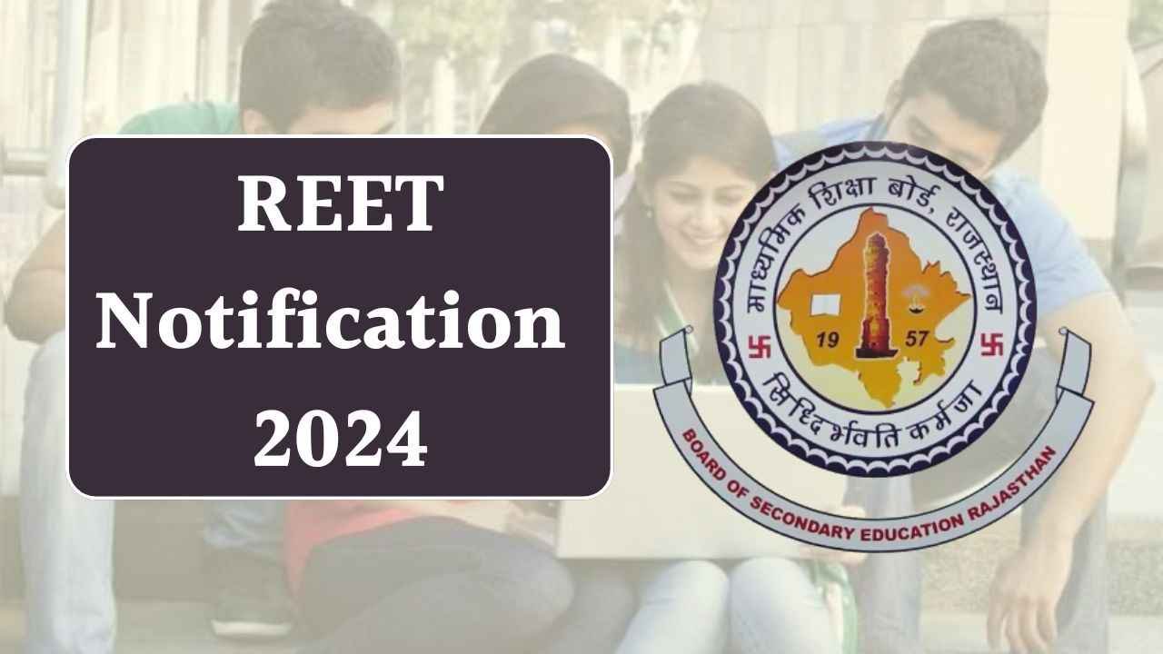 REET Notification 2024